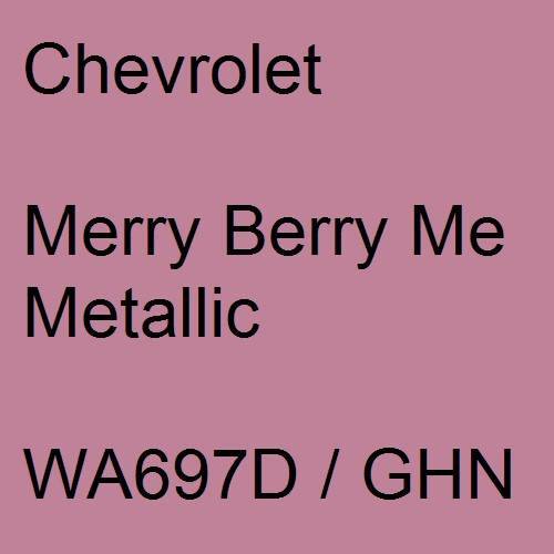 Chevrolet, Merry Berry Me Metallic, WA697D / GHN.